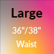 Large Waist 36/38"