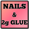 Nails and 2g Glue