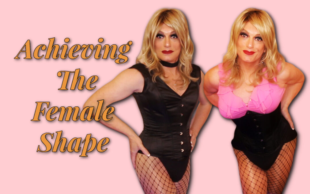 Achieving The Female Shape