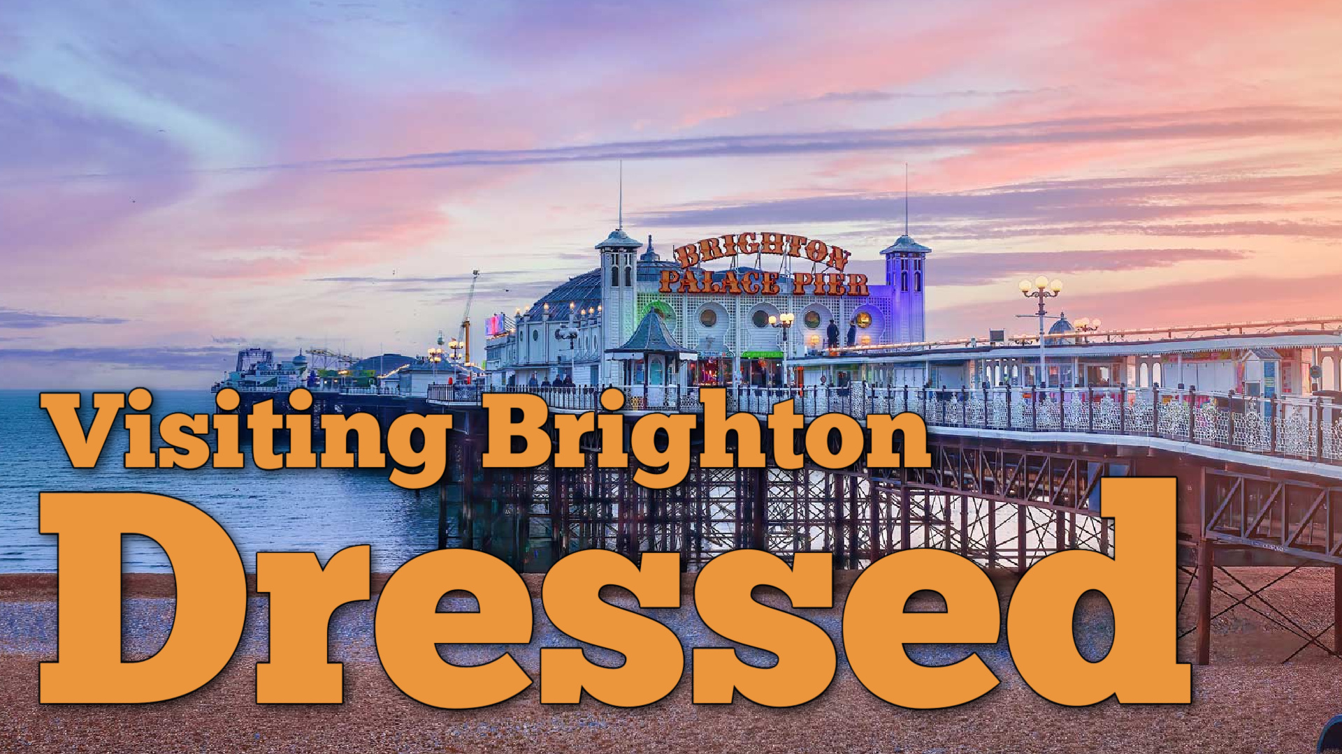 visiting brighton dressed