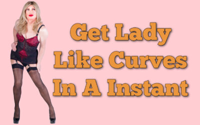 Get great ladylike curves in an instant