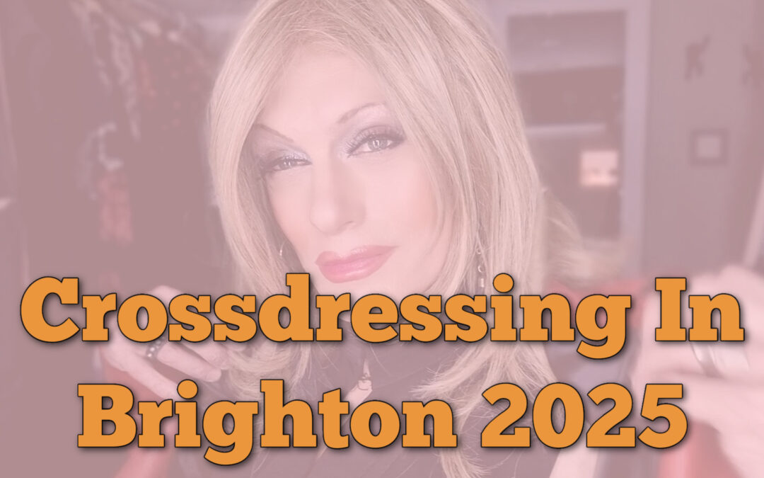 7 Top Places for Visiting Brighton Crossdressed in 2025